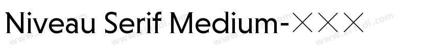 Niveau Serif Medium字体转换